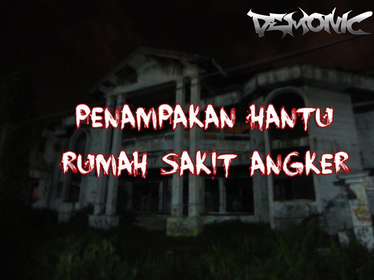 5100 Hantu Rumah Sakit Jiwa Terbaru