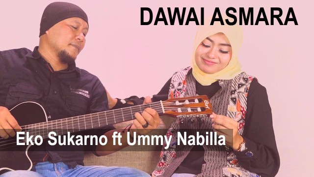 Streaming Dawai Asmara - Cover Akustik Eko Sukarno feat Ummy Nabilla | Vidio