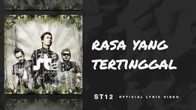 Streaming St12 Rasa Yang Tertinggal Official Lyric Video Vidio Com