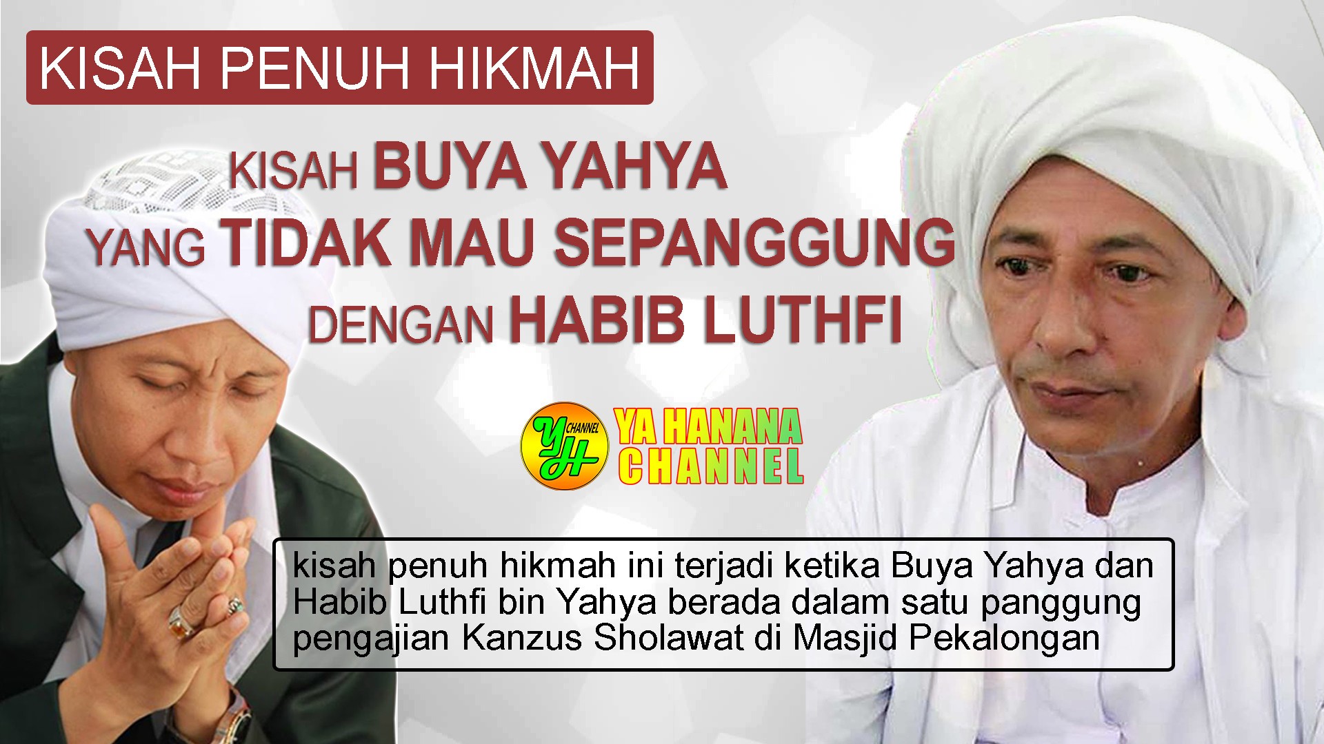 Streaming Ketika Buya Yahya Menolak Satu Panggung Dengan Habib Luthfi Bin Yahya Pekalongan Vidio