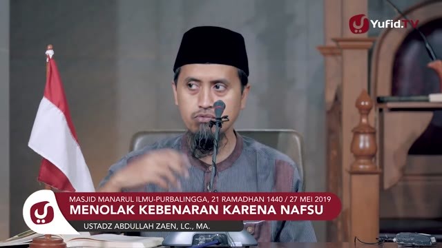 Streaming Menolak Kebenaran Karena Nafsu Ustadz Abdullah Zaen Lc Ma Ceramah Singkat Vidio