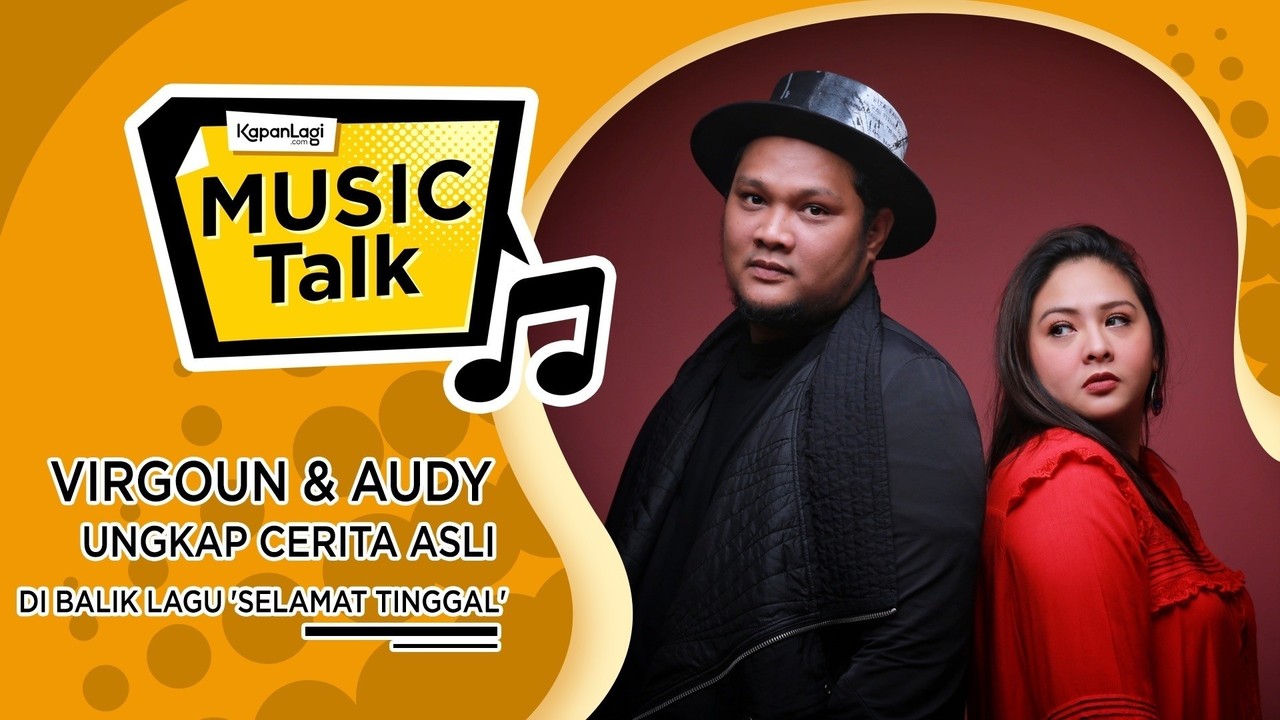 Streaming #MusicTalk - Virgoun ft. Audy | Vidio