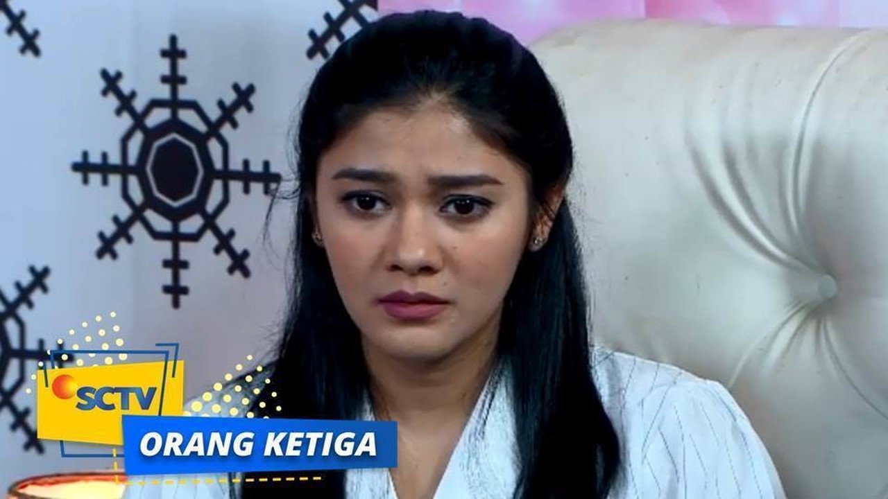 Nonton Sinetron Orang Ketiga Episode 722 - Vidio.com