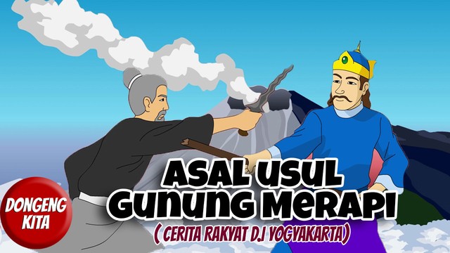 Streaming Dongeng Kita Asal Usul Gunung Merapi Cerita Rakyat Di Yogyakarta Dongeng Kita Vidio
