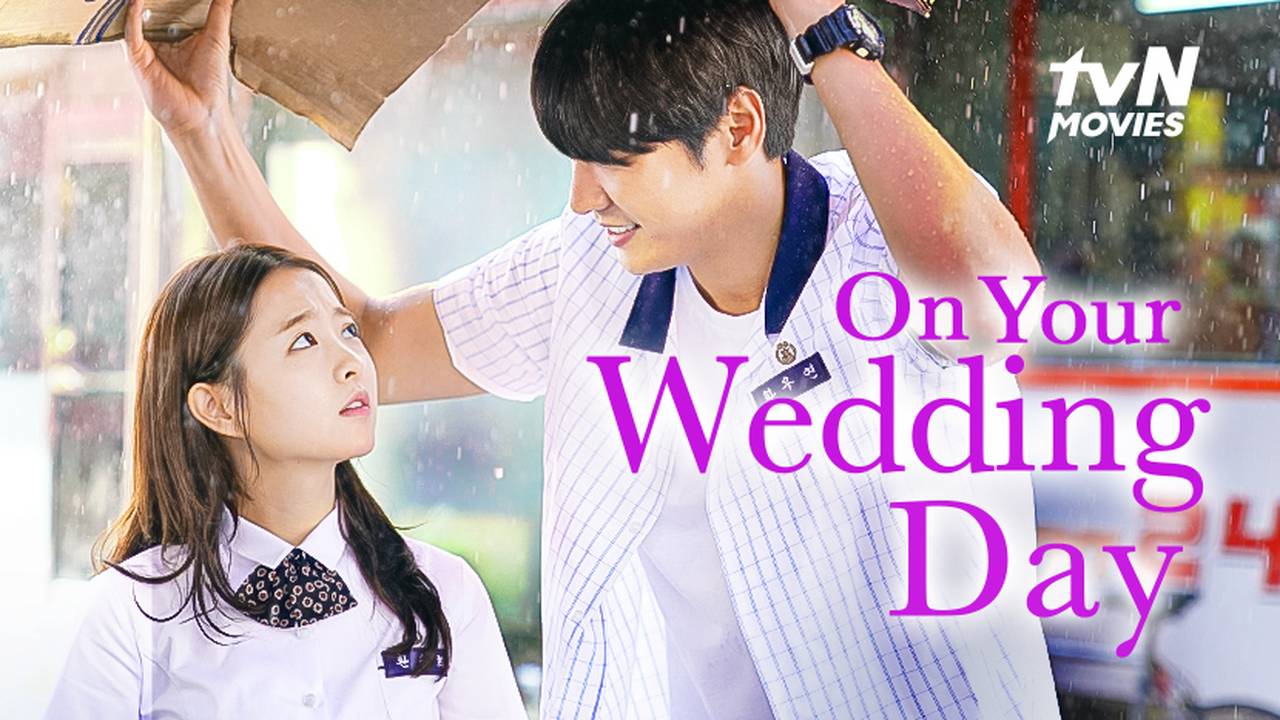 Streaming On Your Wedding Day Sub Indo Vidio