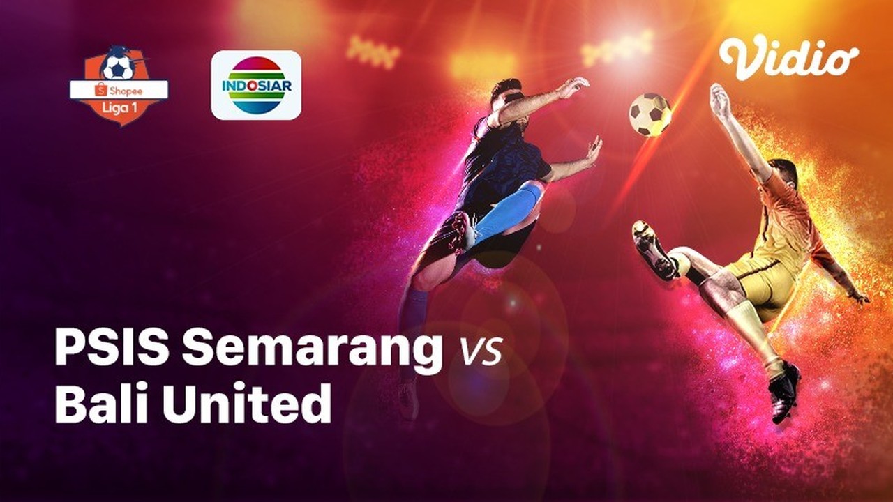 Streaming Full Match - PSIS Semarang vs Bali United FC | Shopee Liga 1