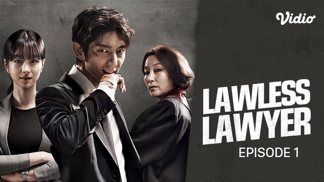 Nonton Drama Korea Lawless Lawyer Episode 1 Sub Indo Vidio Com