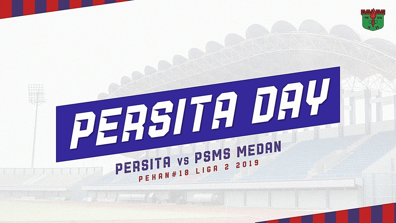 Persita Day Pertandingan Persita Vs Psms Pekan 18