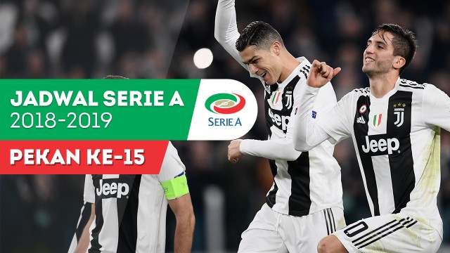 Jadwal Serie A Pekan ke-15, Big Match Juventus Vs Inter ...
