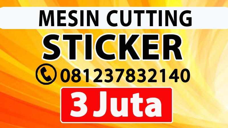 Distributor Mesin Cutting Sticker Petamburan Jakarta Barat