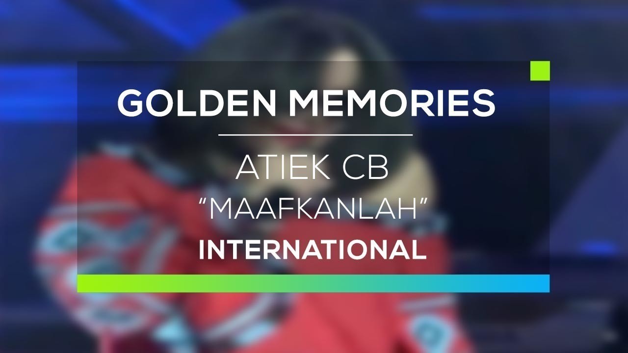 Streaming Atiek Cb Maafkanlah Golden Memories International Vidio Com ♬ maafkan | 36 posts. atiek cb maafkanlah golden memories international