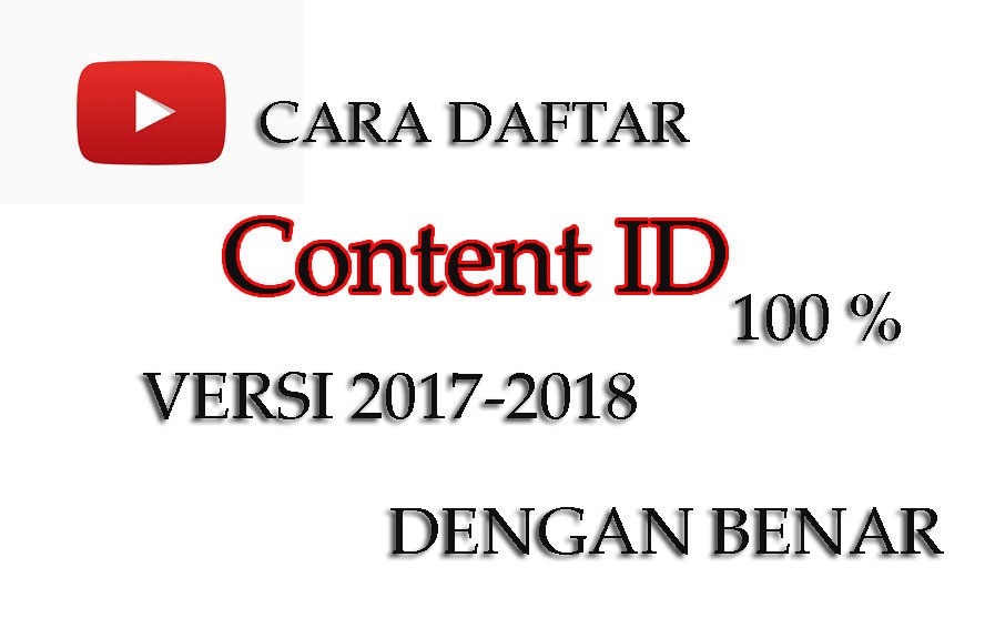 Cara Daftar Content Id Hak Cipta Versi Terbaru 2017 2018 Vidio Com