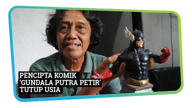 Streaming Pencipta Komik Gundala Putra Petir Tutup Usia Kincir Updates Vidio Com