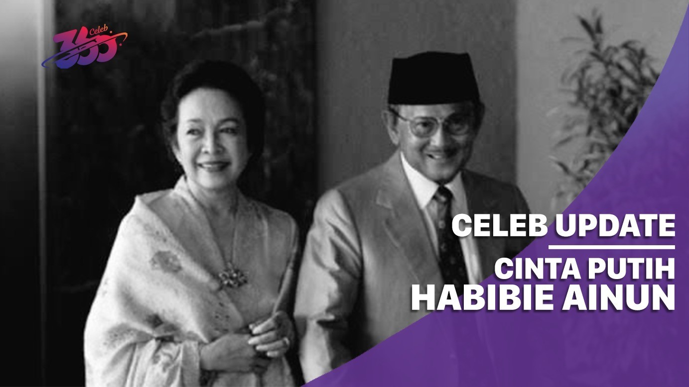 Celeb Update Cinta Putih Habibie Dan Ainun Habibie Meninggal