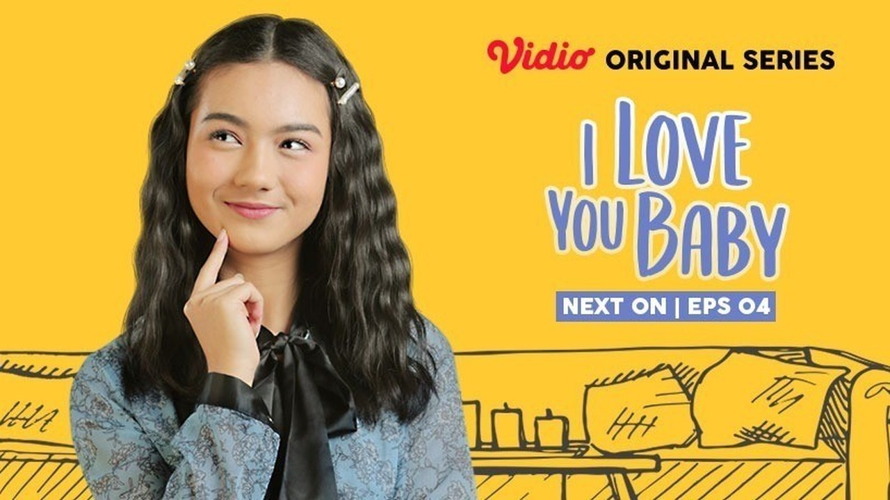 Streaming Next On Episode 4 I Love You Baby Vidio Original Series Vidio