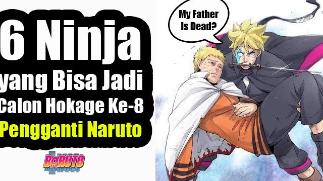 6 Ninja Yang Mungkin Menjadi Calon Hokage ke-8 Pengganti ...