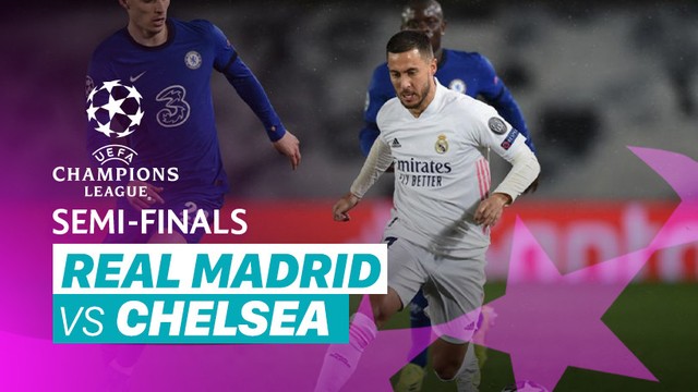 Streaming Mini Match Real Madrid Vs Chelsea I Uefa Champions League 2020 2021 Vidio