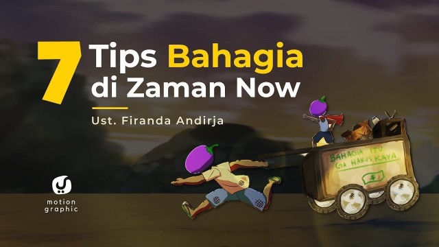 Streaming Motion Graphic 7 Tips Bahagia Di Zaman Now Ustadz Dr Firanda Andirja M A Vidio