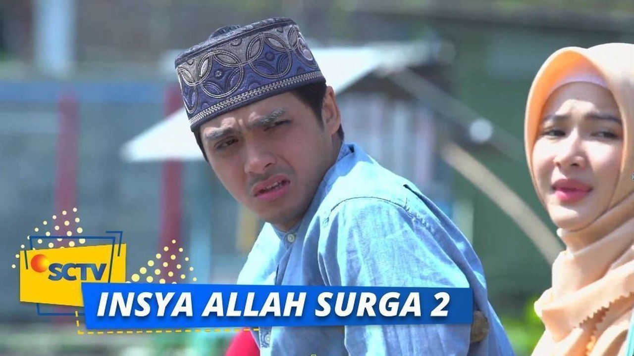 Nonton Sinetron Insya Allah Surga Tingkat 2 Episode 3 Vidio
