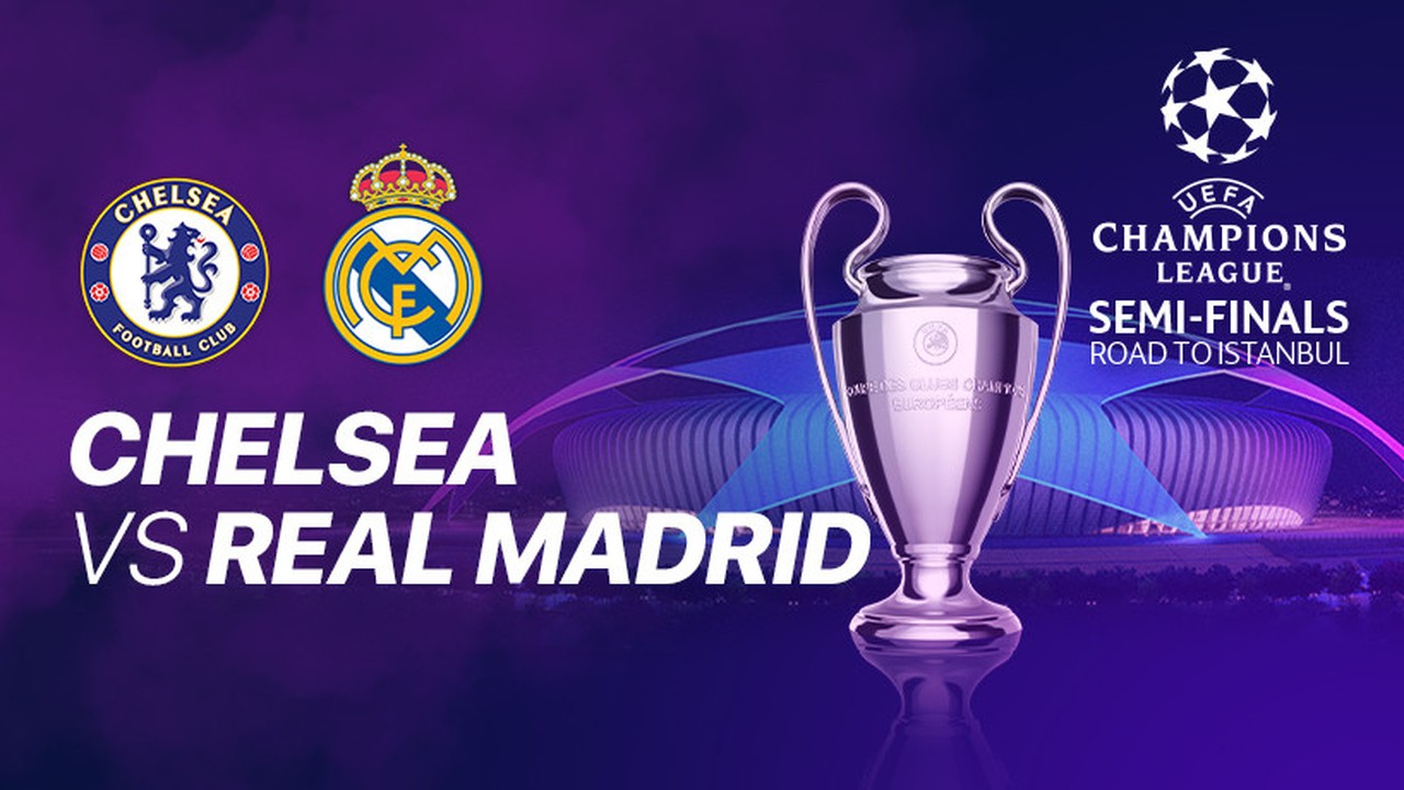Streaming Real Madrid vs Chelsea - Full Match - Chelsea vs Real Madrid I UEFA Champions League ...