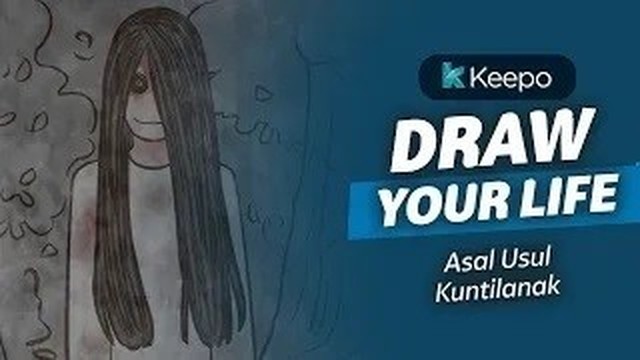 Streaming Ternyata Begini Asal Usul Kuntilanak Keepo Draw Your Life Vidio