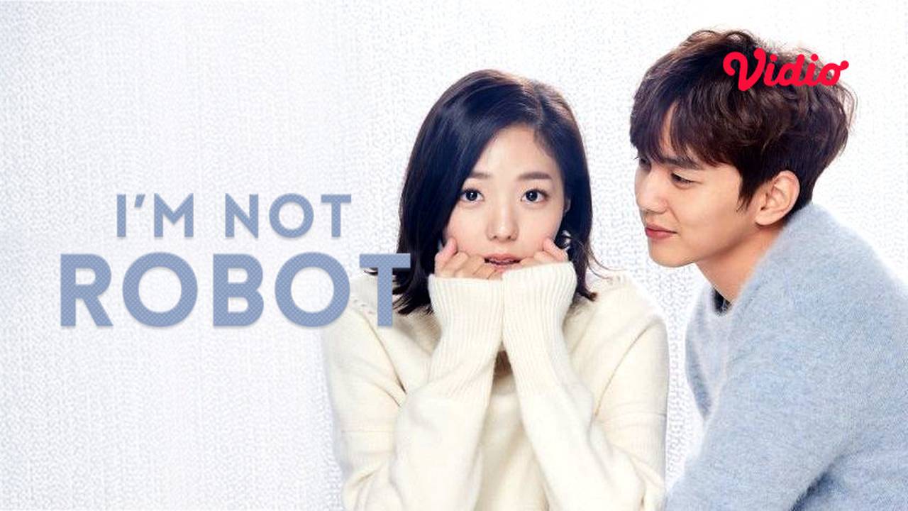 i am not a robot drama korea sub indo