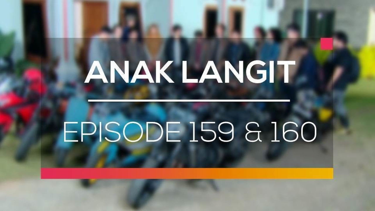 Nonton Sinetron Anak  Langit  Episode 159 dan 160 Vidio