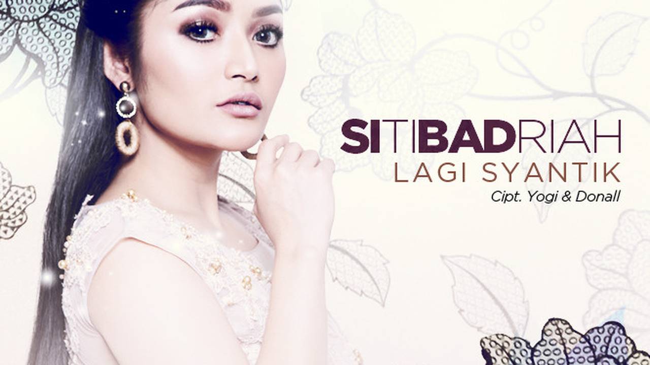 Siti Badriah Lagi Syantik Official Video Lyrics Nagaswara Vidio