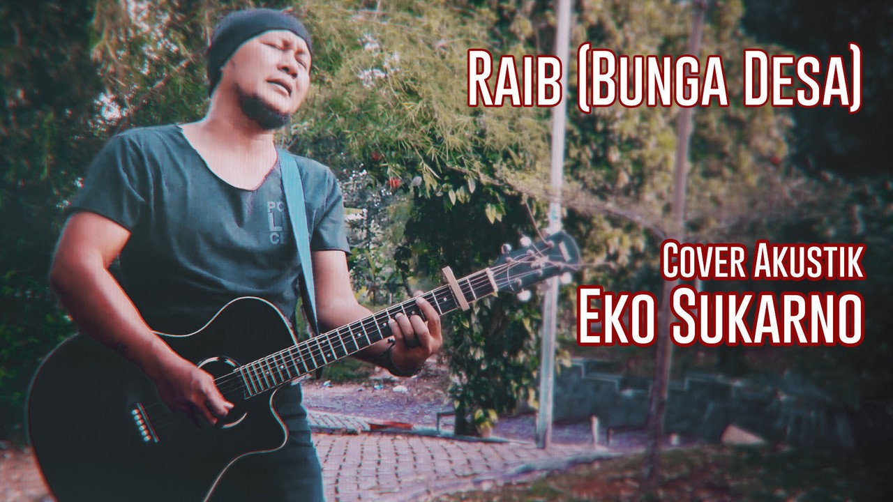 Streaming Raib Bunga Desa Cover Akustik Eko Sukarno Vidio Com
