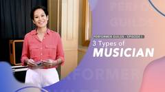 3 Types of Musician | Performer Guilds | Eps 1 - Part 2
