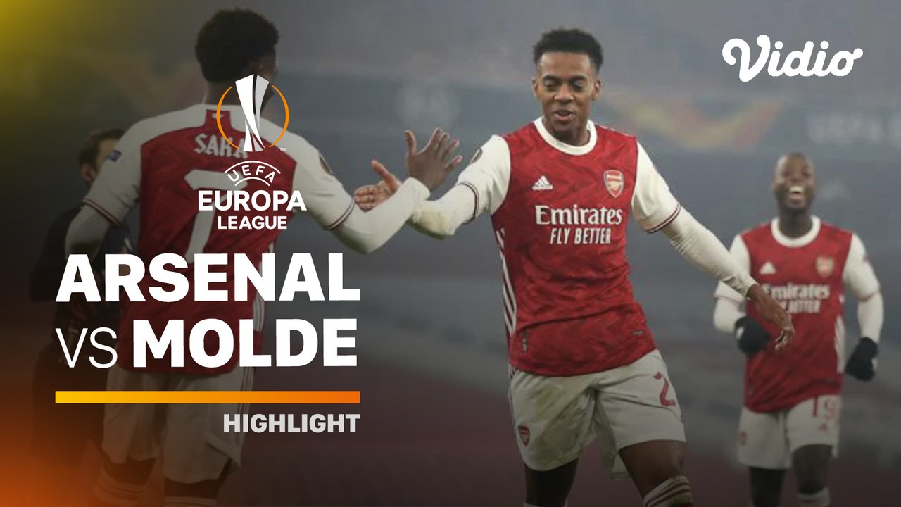 Streaming Highlight - Arsenal vs Molde I UEFA Europa League 2020/2021 - Vidio.com