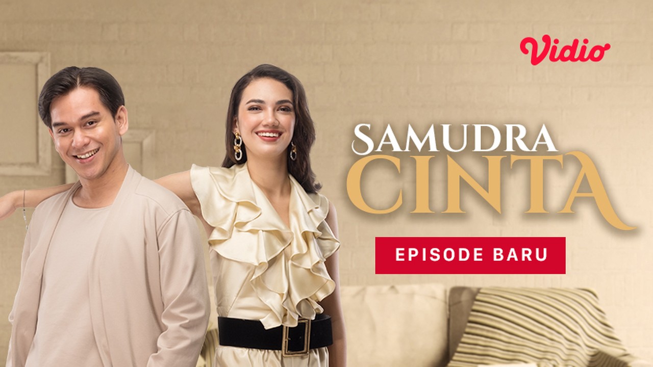 Nonton & Streaming Online Sinetron Samudra Cinta | Vidio