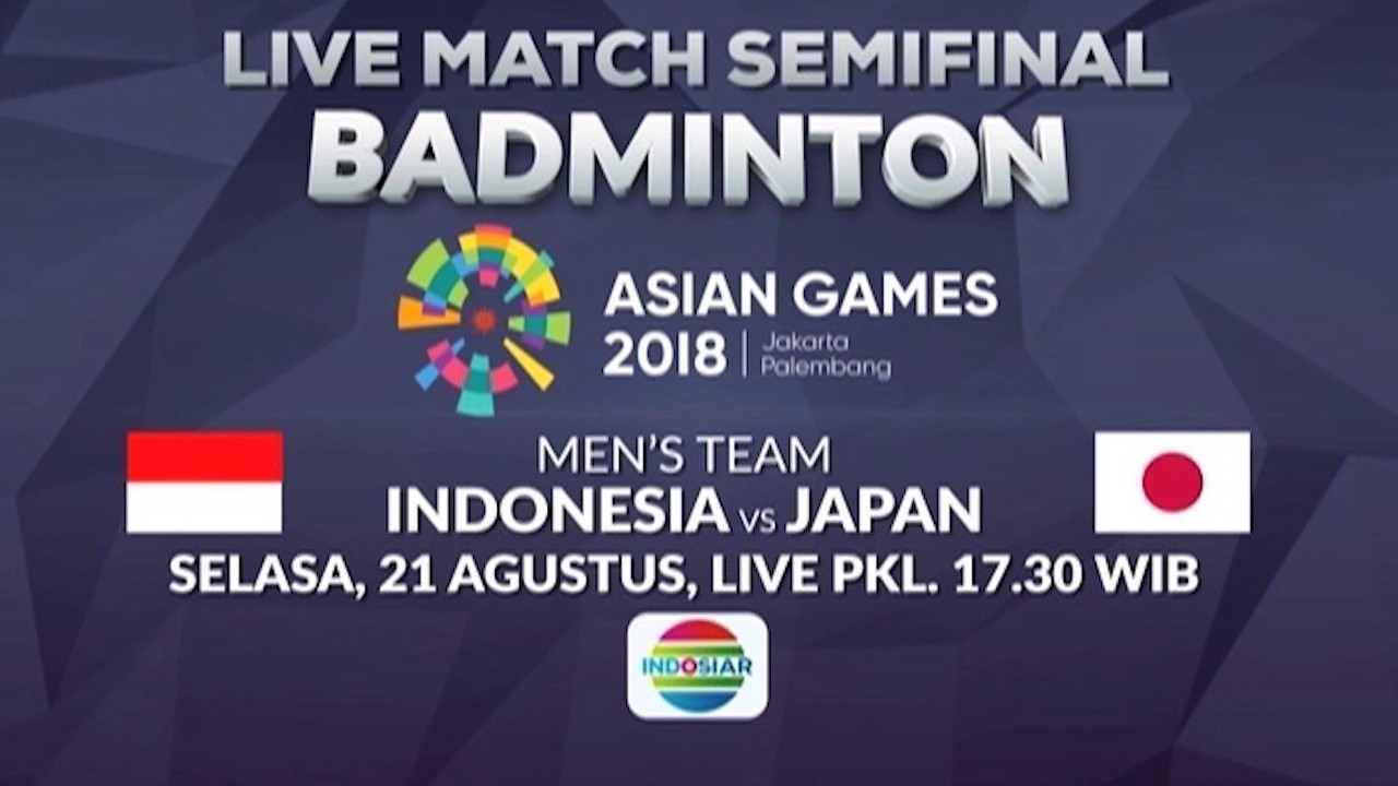 Streaming Hari ini! Semifinal Badminton Men's Team ...