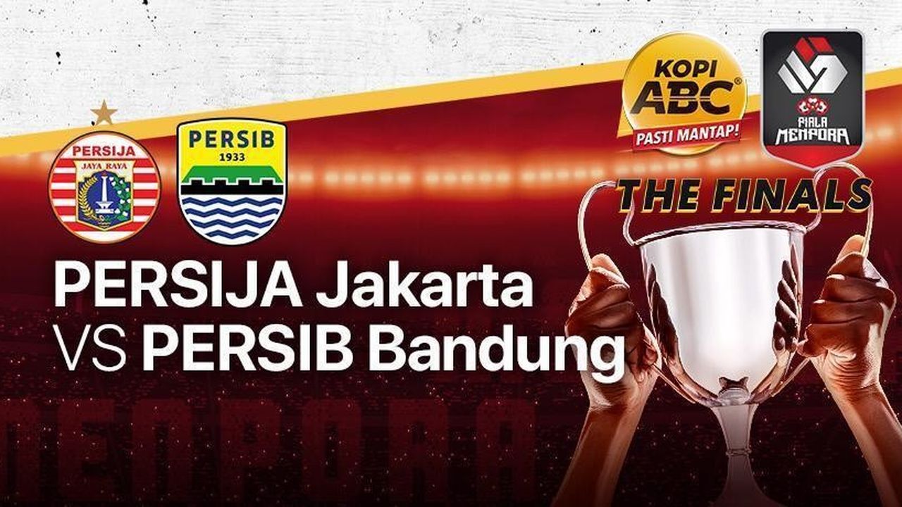 Streaming Full Match - FInal Leg 1 Persija Jakarta vs Persib Bandung