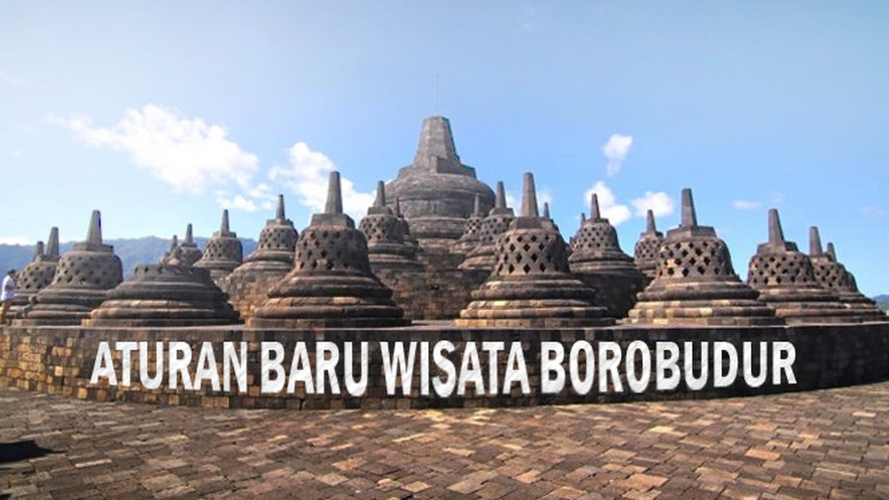 Streaming Ini Aturan Baru Berwisata Di Candi Borobudur Prambanan Dan