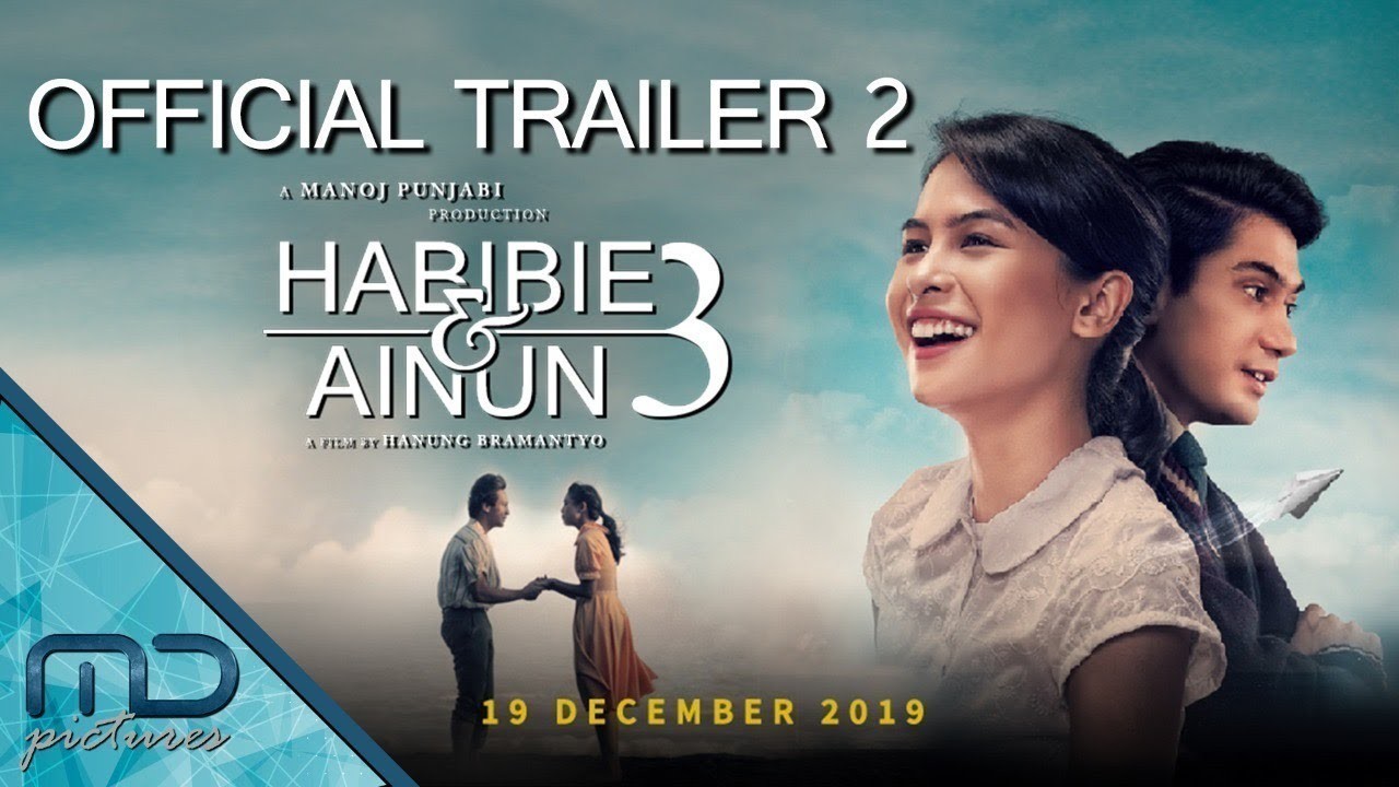 Streaming Habibie Ainun 3 Official Trailer 2 19 