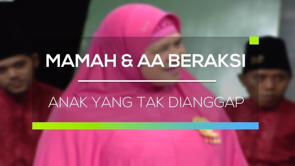Streaming Mamah Dan Aa Beraksi Anak Yang Tak Dianggap Vidio Com Reff c sebagai kekasih yang tak dianggap g am aku hanya bisa mencoba mengalah g f e f g d sebagai kekasih yang tak dianggap a bm aku hanya bisa mencoba bersabar a g a ku yakin kau. mamah dan aa beraksi anak yang tak dianggap
