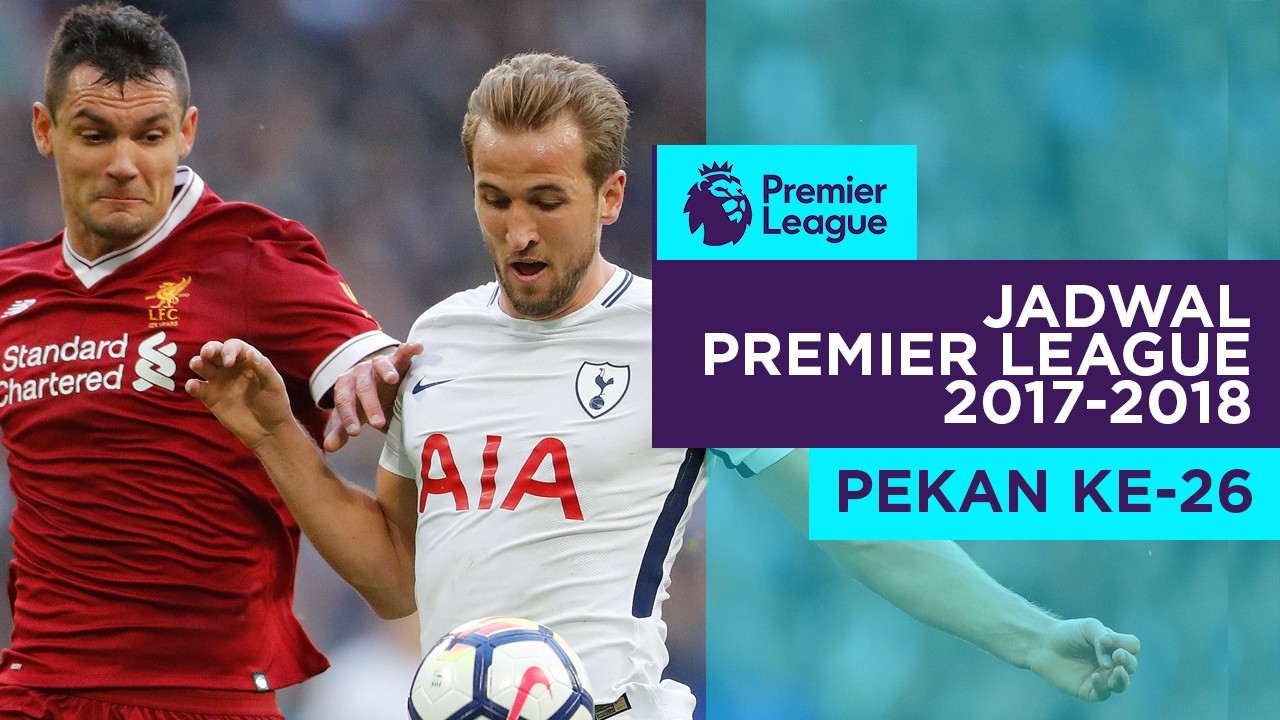 Streaming Jadwal Premier League Pekan Ke 26 Big Match Liverpool Vs Tottenham Hotspur Vidio Com