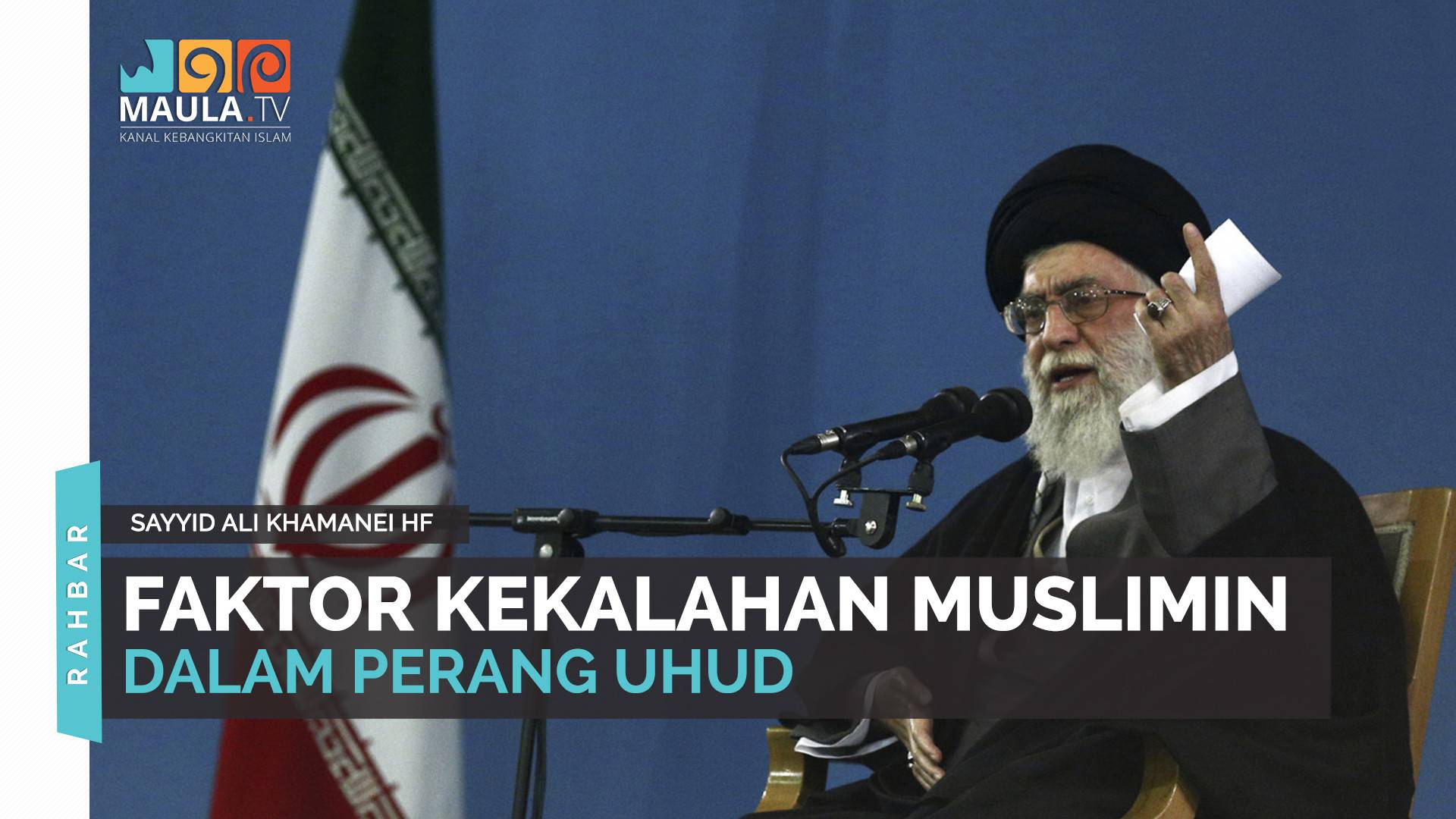 Faktor Kekalahan Muslimin Dalam Perang Uhud Maula Tv Vidio