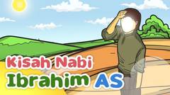 Kisah Nabi Ibrahim AS Mencari Keberadaan Tuhan - Kartun Anak Muslim