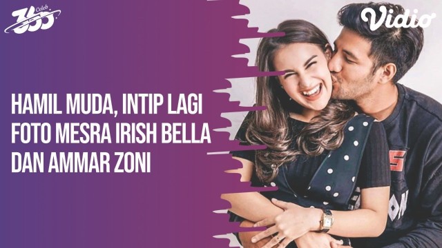 Streaming Hamil Muda, Intip Lagi Foto Mesra Irish Bella ...