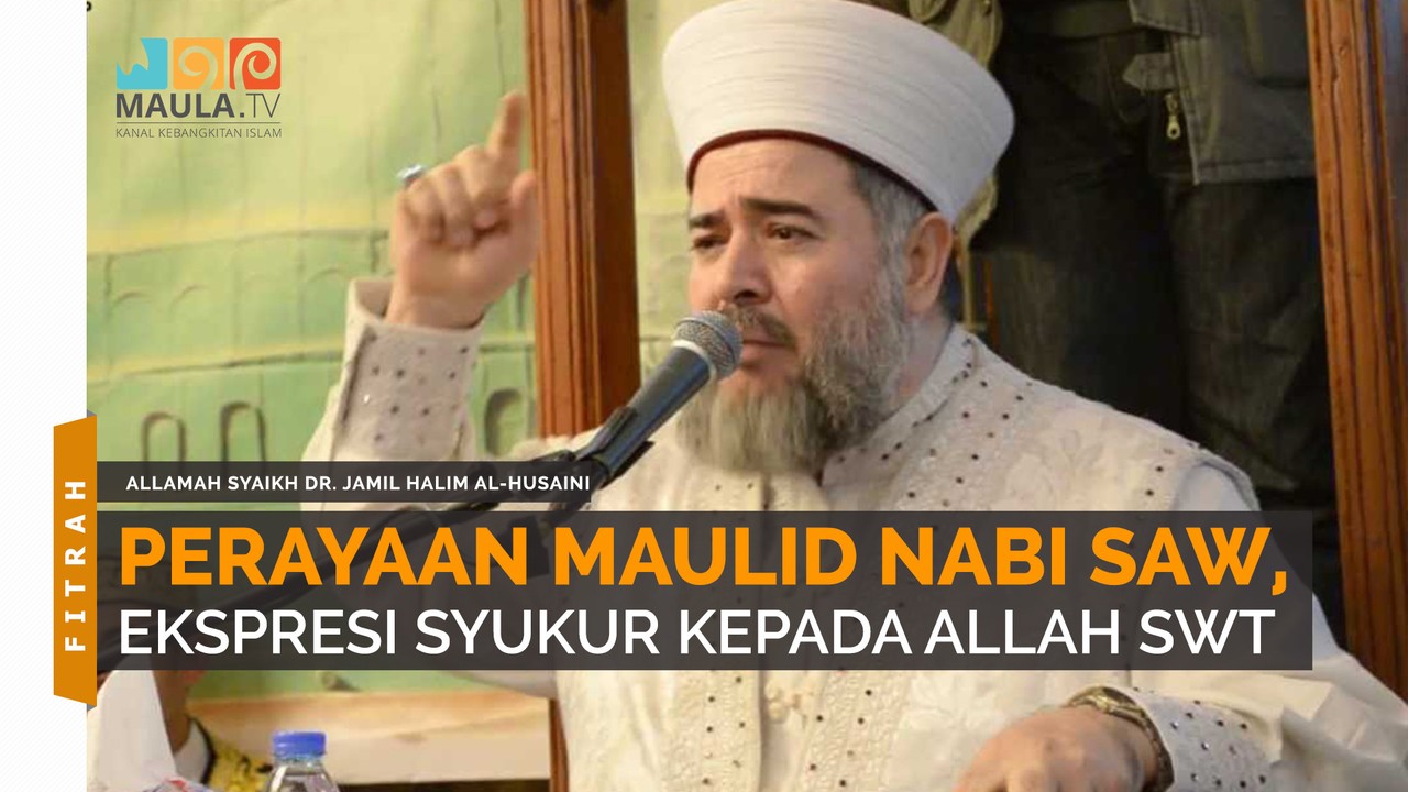 Streaming Perayaan Maulid Nabi Saw Ekspresi Syukur  Kepada  