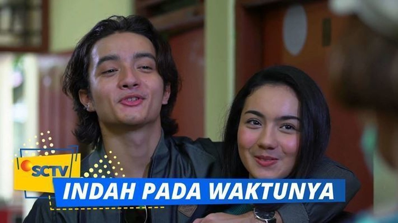 Streaming Indah Pada Waktunya - Episode 7 - Vidio.com