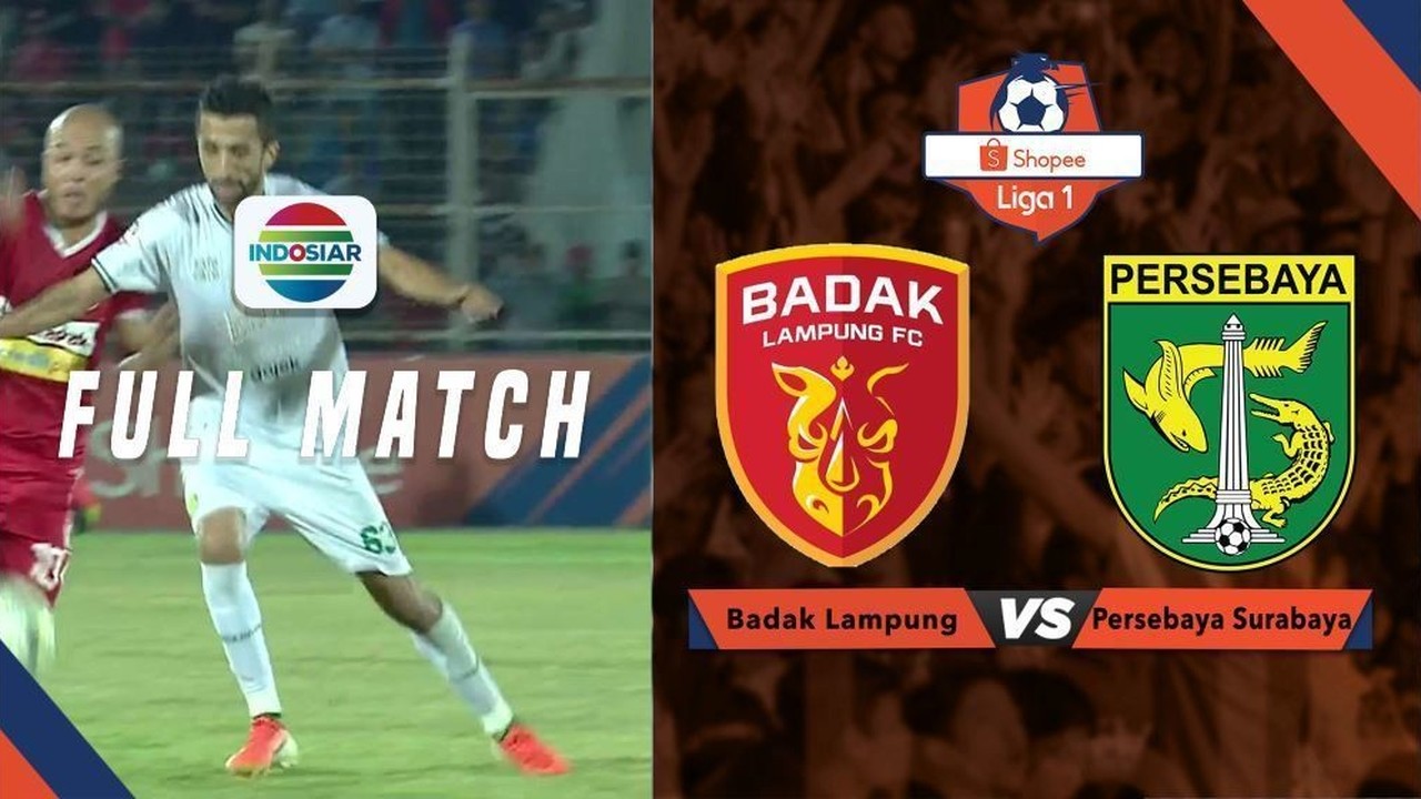 Streaming Full Match: Perseru Badak Lampung vs Persebaya Surabaya