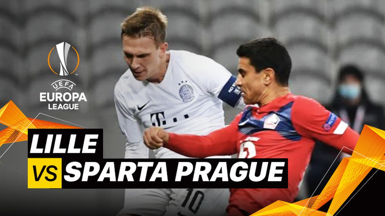 Streaming Mini Match - Lille vs Sparta Prague I UEFA Europa League 2020/2021 - Vidio.com