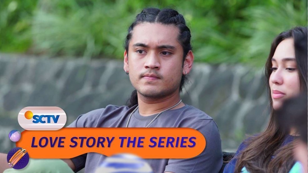 Streaming Love Story The Series Episode 136 Dan 137 Part 2 2 Vidio