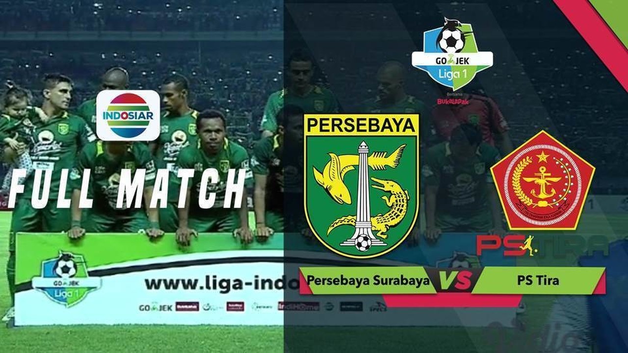 Streaming Go-Jek Liga 1 Bersama Bukalapak: Persebaya Surabaya vs PS