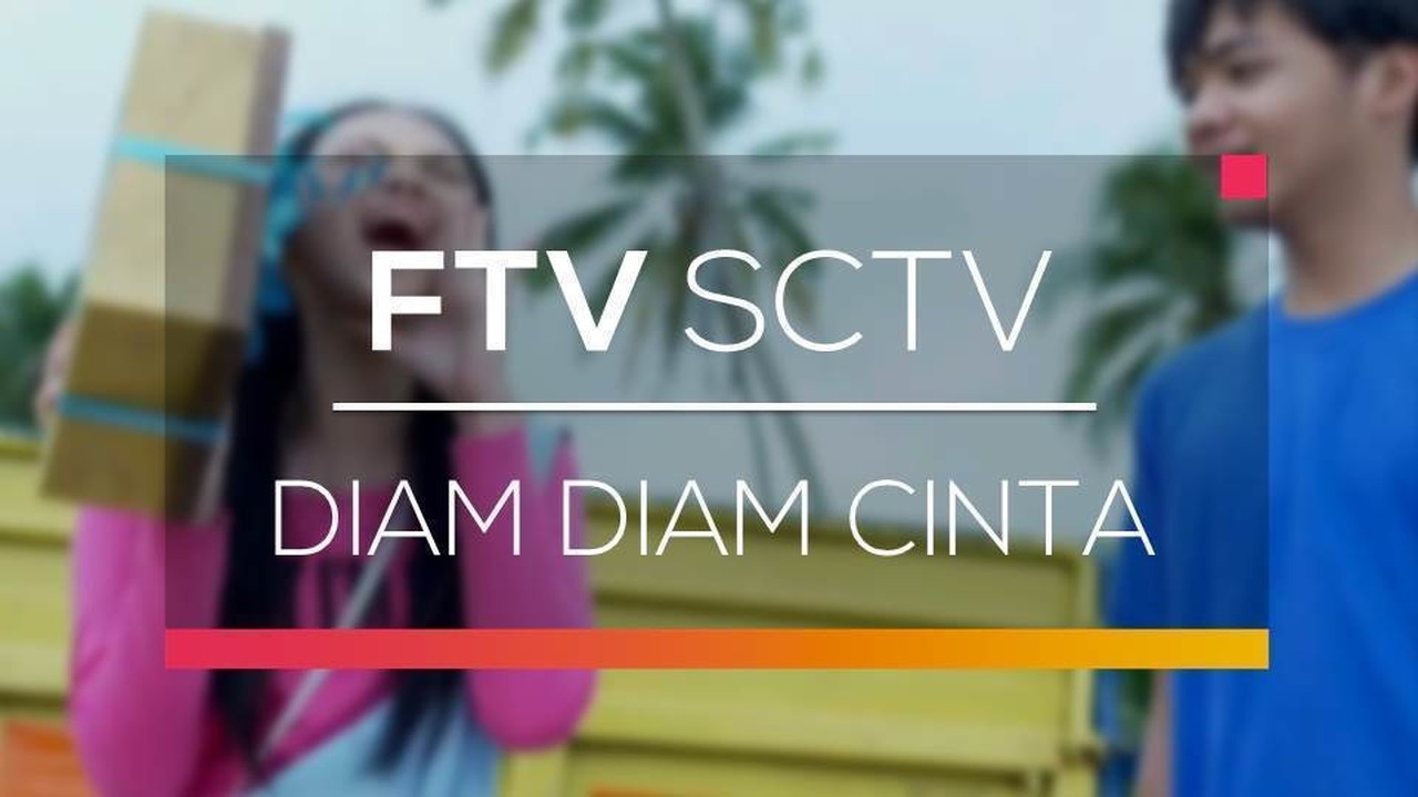 Streaming Ftv Sctv Diam Diam Cinta Vidio Com