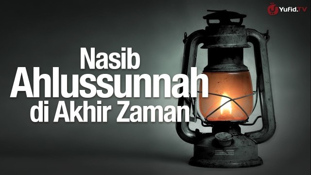 Streaming Ceramah Singkat Nasib Ahlussunnah Di Akhir Zaman Ustadz Zainal Abidin Lc Vidio