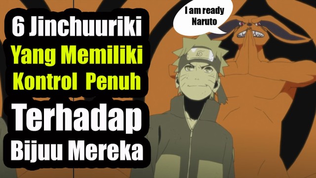 Streaming 6 Jinchuuriki Yang Memiliki Kontrol Penuh Terhadap Bijuu Mereka Di Anime Naruto Vidio